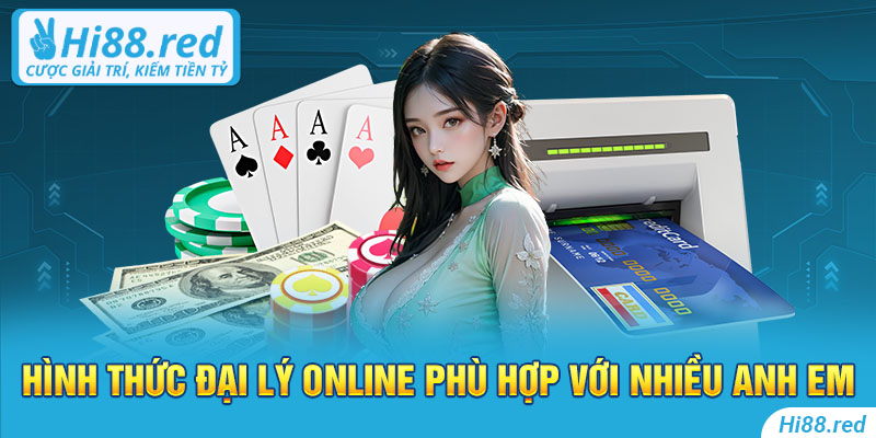 Hình thức đại lý online phù hợp với nhiều anh em