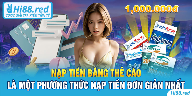 Nạp tiền bằng thẻ cào là một phương thức nạp tiền đơn giản nhất