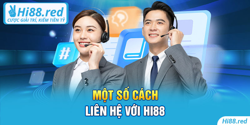 Một số cách liên hệ với Hi88